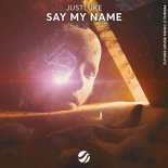 JustLuke - Say My Name (Extended Mix)
