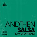 AndThen - Salsa (Tom Staar Extended Remix)
