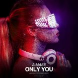 A-Mase - Only You (Extended Mix)