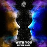 Before Mars - With You
