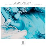 Lindja Feat. Lewyn - Everything Changes But Us (Original Mix)