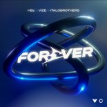 HBz feat. VIZE & ItaloBrothers - Forever