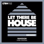 ManoDom - Lose Control (Extended Mix)