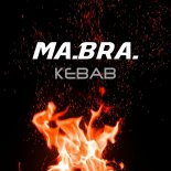 Ma.Bra. - Kebab