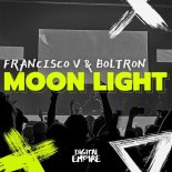 Francesco V & Boltron - Moon Light (Original Mix)