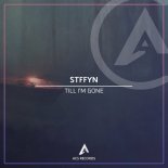 Stffyn - Till I'm Gone