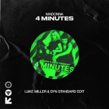 Madonna - 4 Minutes (Dyn Standard & Luke Miler Edit)