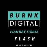 Ivan Kay & Fiorez - Flash (Original Mix)