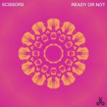 Scissors - Ready Or Not (Extended Mix)