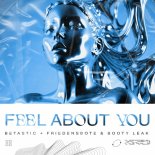 BETASTIC + Friedensbote & Booty Leak - Feel About You (Original Mix)