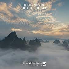 Alexey Mushkin - Solo Of The Soul (Extended Mix)