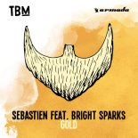 Sebastien feat. Bright Sparks - Gold (Extended Mix)