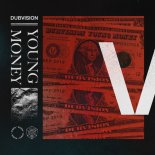 DubVision - Young Money (Original Mix)