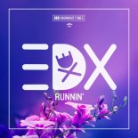 EDX - Runnin'
