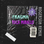 Fragma - Toca's Miracle (Rogerson Remix)
