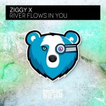 Ziggy X - River Flows in You (Original Mix)