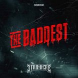 The Straikerz - The Baddest (Extended Mix)