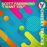 Scott Farrimond - I Want You (Extended)