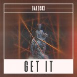 Galoski - Get It (Extended Mix)