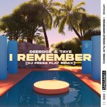 Deerock Taye - I Remember (DJ Press Play Remix)