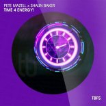 Pete Mazell & Shaun Baker - Time 4 Energy!