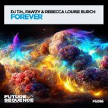 DJ T.H. with FAWZY Feat. Rebecca Louise Burch - Forever