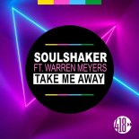 Soulshaker Feat. Warren Meyers - Take Me Away (2 Sub Dude Dub Mix)