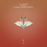 LE YOUTH - Chills (Leena Punks Remix)