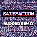 Benny Benassi - Satisfaction (RUGGED Remix)