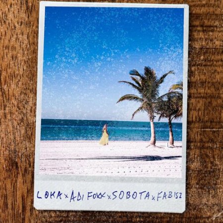 Adi Foxx x Sobota x Loka x Fabisz - Lubiła Tańczyć