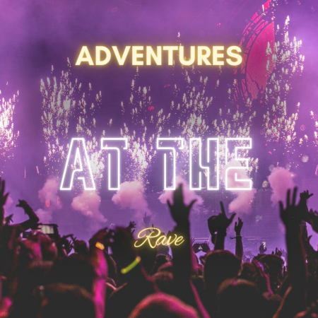 Cheffoe - Adventures at the rave