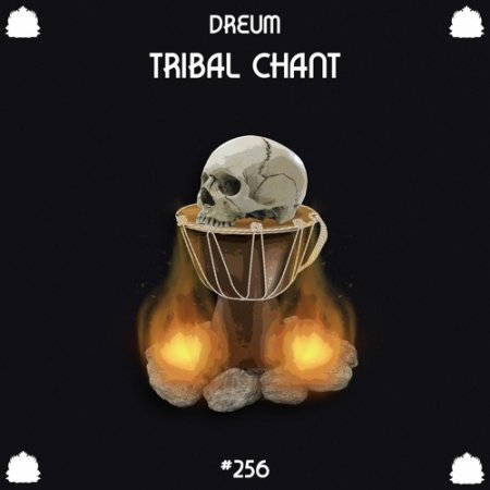 Dreum - Tribal Chant