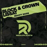 Block & Crown & Lissat - Beasty Mode (Block & Crown & Lissat Redubb)
