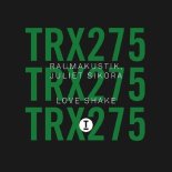 Raumakustik & Juliet Sikora - Love Shake (Extended Mix)