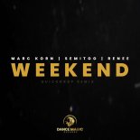 Marc Korn Feat. Semitoo & Renee - Weekend (Quickdrop Remix Edit)