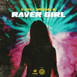X.AYA & Special D - Raver Girl (Extended Mix)