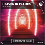 Trye & Theiz - Heaven In Flames (Extended Mix)