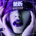 Basic Beatz - Whatever (Original Mix)