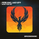 Peter Mac & Lalo Leyy - How You Do (Extended Mix)