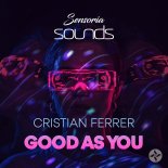 Cristian Ferrer - Good As You