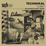 Technikal - Cubik (The District5 Dirty Extended Remix)