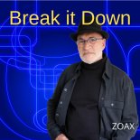 Zoax - Break It Down