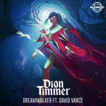Dion Timmer Feat. David Vance - Dreamwalker