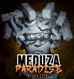 Meduza, Dermot Kennedy x Demas - Paradise (KHAN Edit)