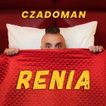 Czadoman - Renia