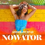 Nowator - Ucieknijmy Stąd