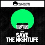 Ghostbusterz - Just Follow Me (Original Mix)