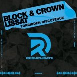 Block & Crown & Lissat - Forbidden Discotech (Block & Crown & Lissat REDUBB)