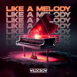 Wildcrow - Like A Melody (Extended Mix)