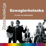 Szwagierkolaska - U Cioci Na Imieninach